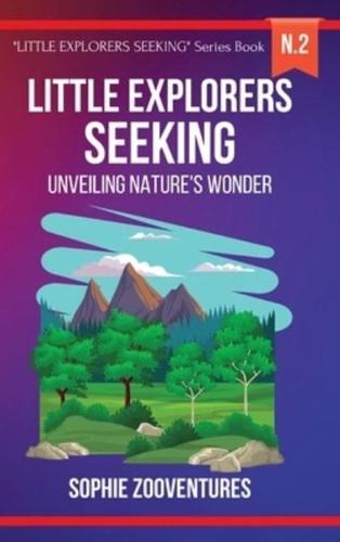 Little Explorers Seeking - Unveiling Nature's Wonder