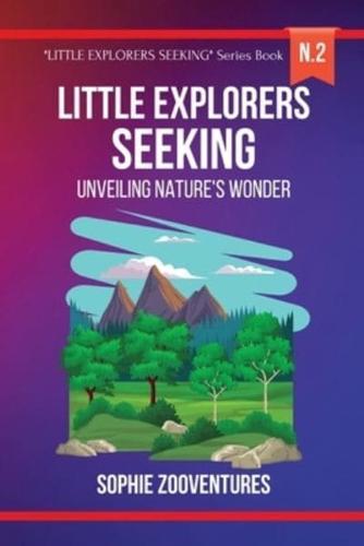 Little Explorers Seeking - Unveiling Nature's Wonder