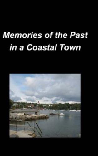 Memories of the Past in a Coastal Town