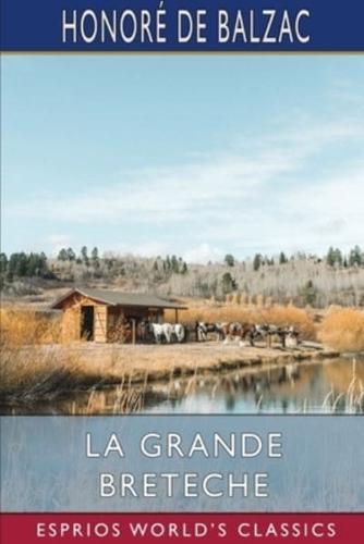 La Grande Breteche (Esprios Classics)