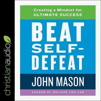 Beat Self-Defeat