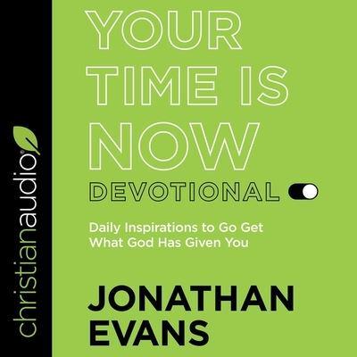 Your Time Is Now Devotional