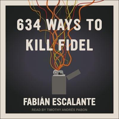 634 Ways to Kill Fidel