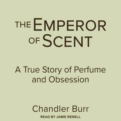 The Emperor of Scent