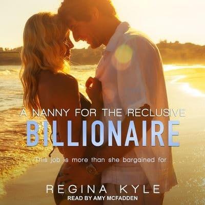 A Nanny for the Reclusive Billionaire