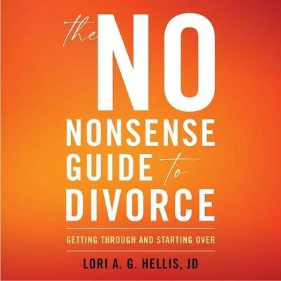 The No-Nonsense Guide to Divorce