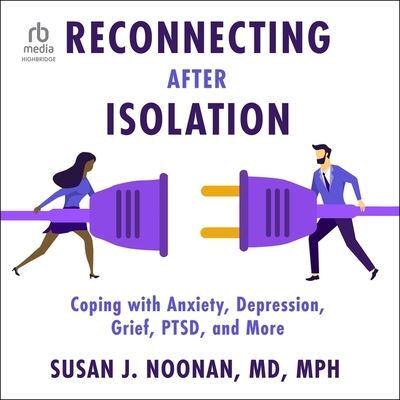 Reconnecting After Isolation