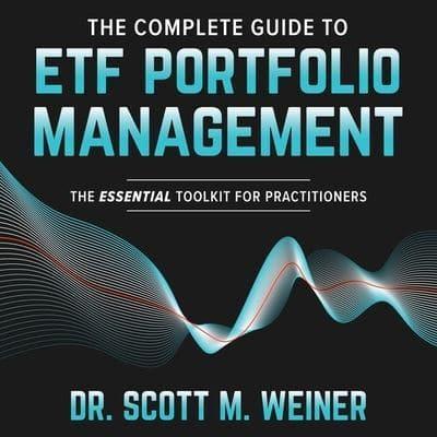 The Complete Guide to Etf Portfolio Management