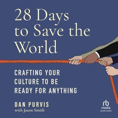 28 Days to Save the World