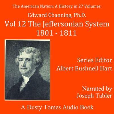 The American Nation: A History, Vol. 12