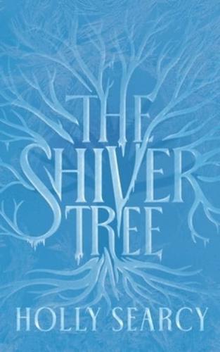 The Shiver Tree