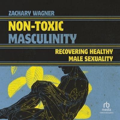 Non-Toxic Masculinity