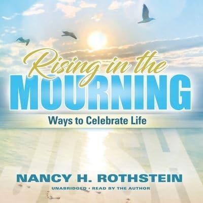 Rising in the Mourning