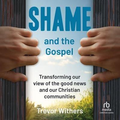 Shame and the Gospel