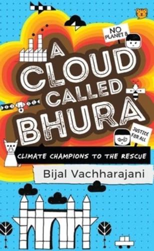 A Cloud Called Bhura