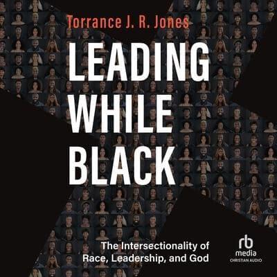 Leading While Black