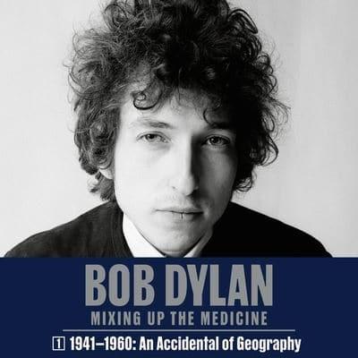 Bob Dylan: Mixing Up the Medicine, Vol. 1