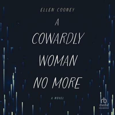 A Cowardly Woman No More