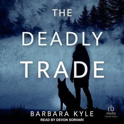 The Deadly Trade