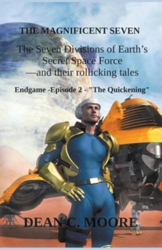 Endgame - Episode 2 - "The Quickening"