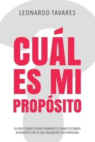 ¿Cuál Es Mi Propósito?