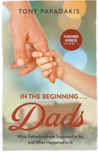 In the Beginning . . . Dads