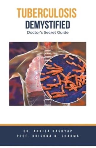 Tuberculosis Demystified