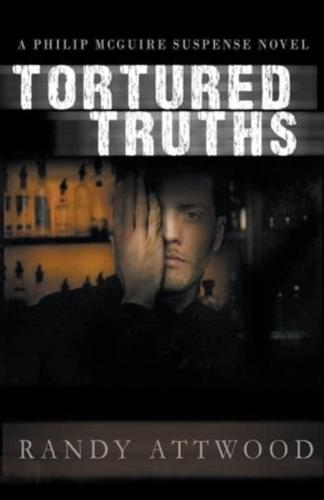 Tortured Truths