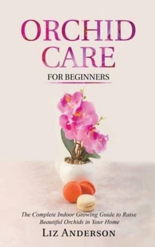 Orchid Care For Beginners