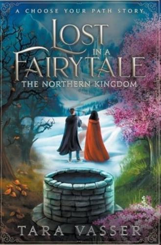 The Northern Kingdom A Choose Your Path Story