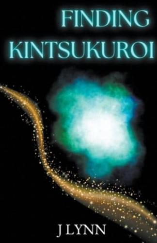 Finding Kintsukuroi