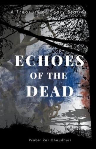 ECHOES OF THE DEAD
