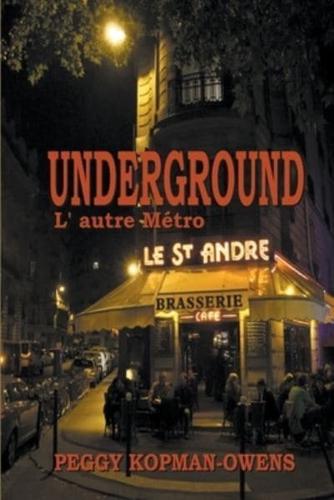 Underground L' Autre Métro