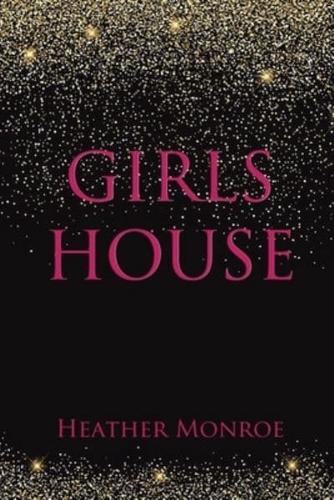 Girls House