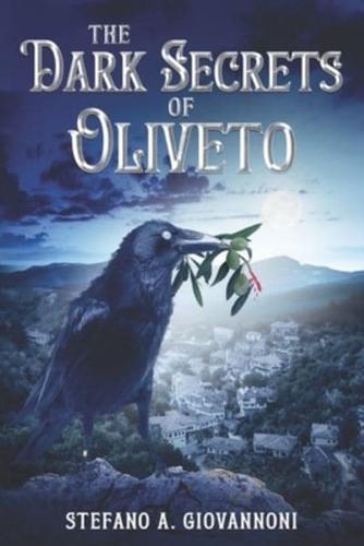 The Dark Secrets of Oliveto