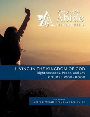 Living in the Kingdom of God- Righteousness, Peace, and Joy