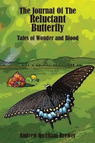 The Journal of the Reluctant Butterfly