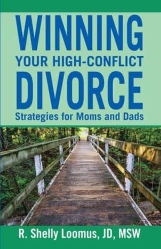 Winning Your High-Conflict Divorce