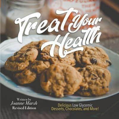 Treat Your Health - Revised Ed.