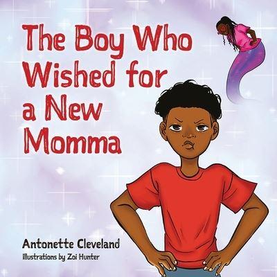 The Boy Who Wished for a New Momma
