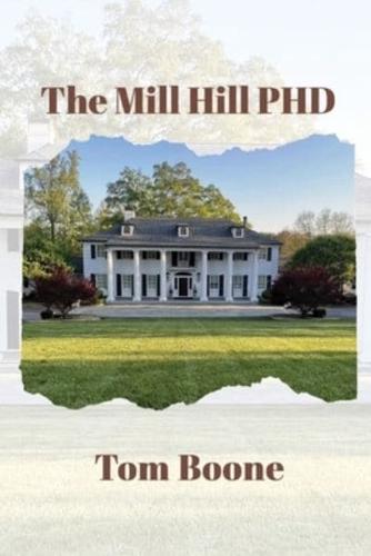 The Mill Hill PHD