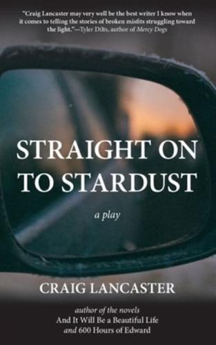 Straight On To Stardust