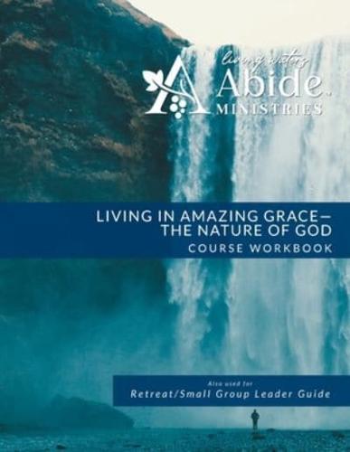 Living in Amazing Grace - God's Nature Workbook for On-Line Course