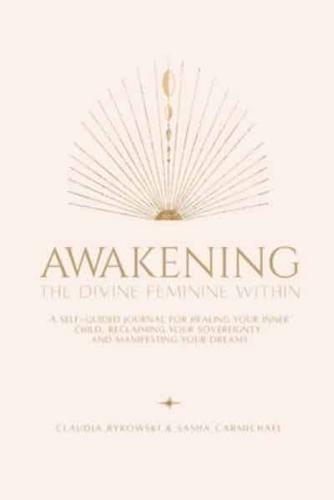 Awakening The Divine Feminine Within