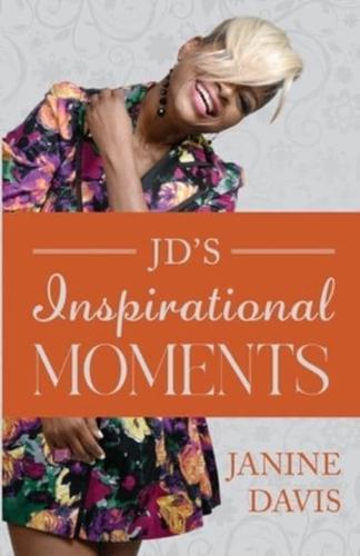 JD's Inspirational Moments