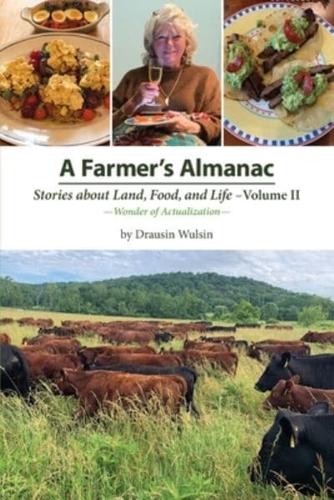 A Farmer's Almanac - Stories About Land, Food, and Life