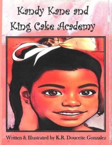 Kandy Kane and King Cake Academy