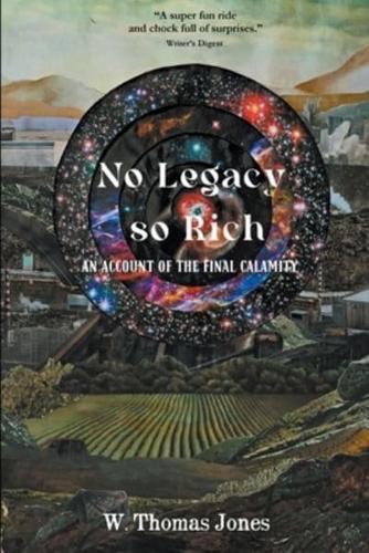 No Legacy So Rich