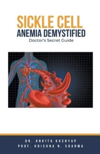 Sickle Cell Anemia Demystified