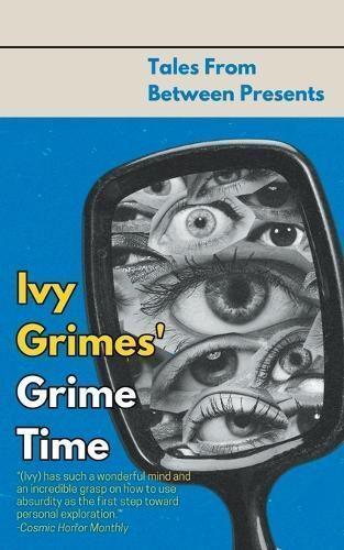 Ivy Grimes' Grime Time